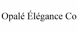opalÉ ÉlÉgance co