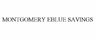montgomery eblue savings