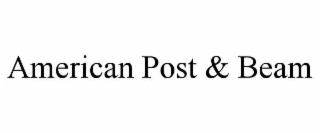 american post & beam