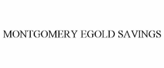 montgomery egold savings