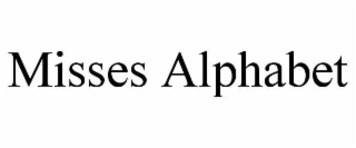 misses alphabet