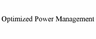 optimized power management