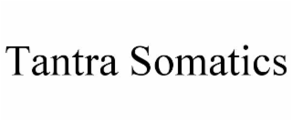 tantra somatics