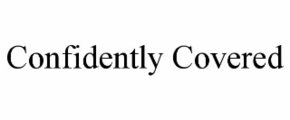 confidently covered