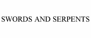 swords and serpents