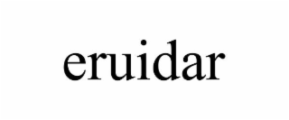 eruidar