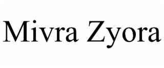 mivra zyora