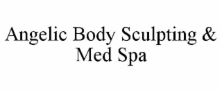 angelic body sculpting & med spa