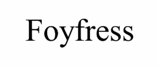 foyfress