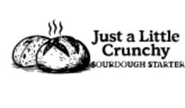 just a little crunchy sourdough starter