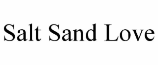 salt sand love