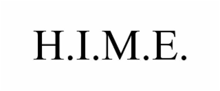 h.i.m.e.
