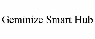 geminize smart hub
