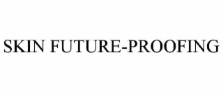 skin future-proofing