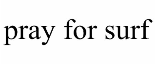 pray for surf