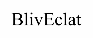 bliveclat