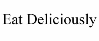 eat deliciously