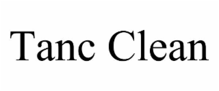 tanc clean
