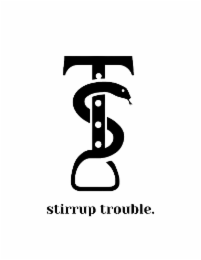 stirrup trouble.