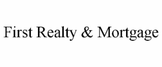 first realty & mortgage
