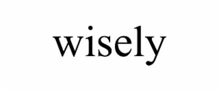 wisely