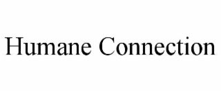 humane connection