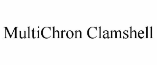 multichron clamshell