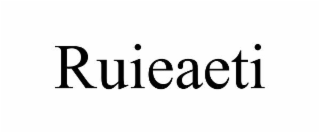 ruieaeti