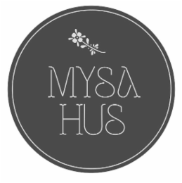 mysa hus