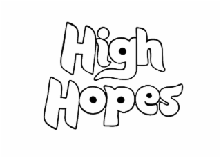high hopes