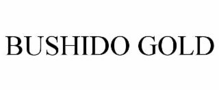 bushido gold