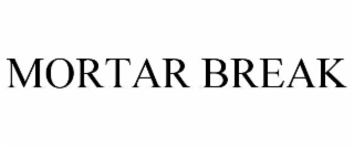 mortar break