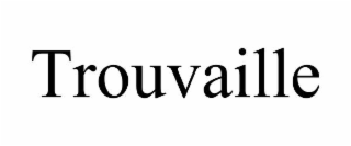 trouvaille