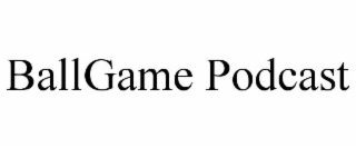 ballgame podcast