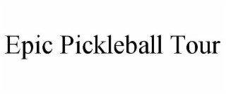 epic pickleball tour