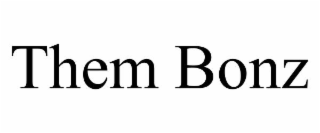 them bonz
