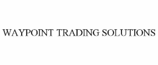 waypoint trading solutions