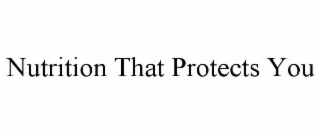 nutrition that protects you