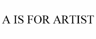 a is for artist