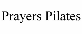 prayers pilates