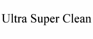 ultra super clean