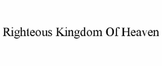 righteous kingdom of heaven