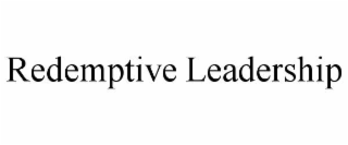 redemptive leadership
