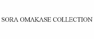 sora omakase collection