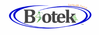 biotek inc, for health, for life