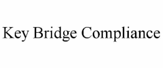 key bridge compliance