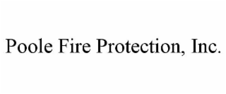 poole fire protection, inc.