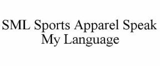 sml sports apparel speak my language