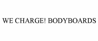 we charge! bodyboards