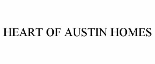 heart of austin homes